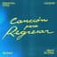Cover of CANCIÓN PARA REGRESAR